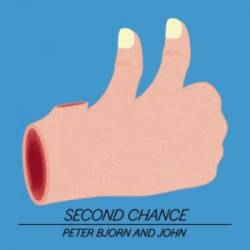 Peter Bjorn And John : Second Chance